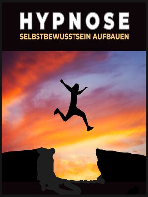 cover image of Hypnose-- Selbstbewusstsein aufbauen